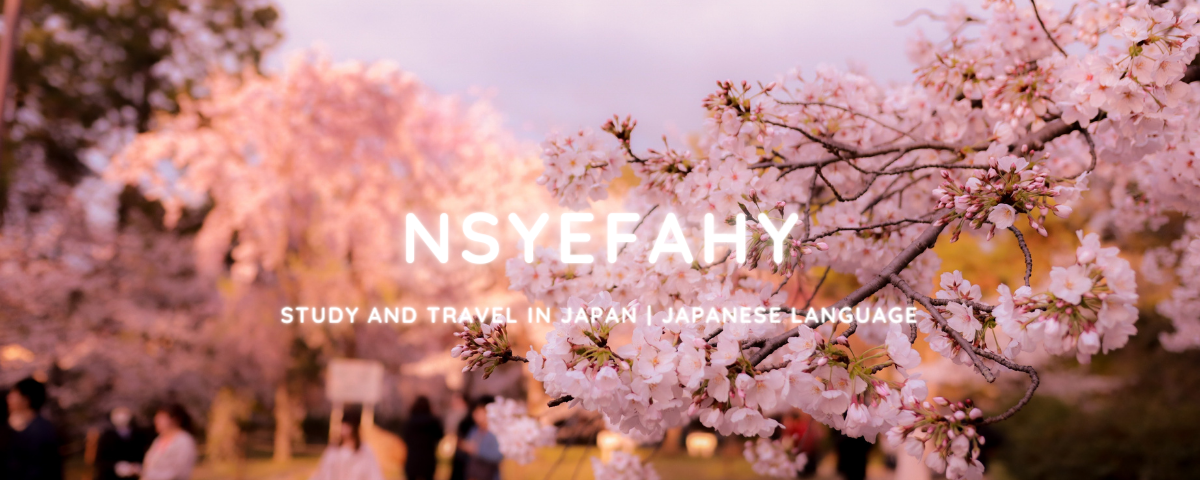 NSYEFAHY | Study and Travel in Japan & Japanese Language